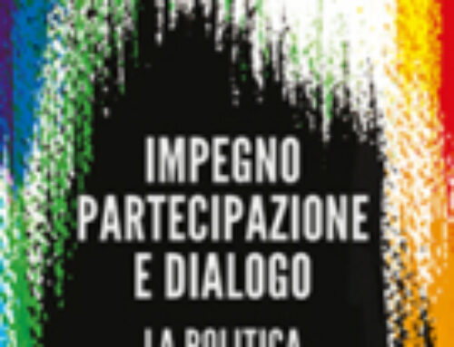 Impegno partecipazione e dialogo (la politica come amore)